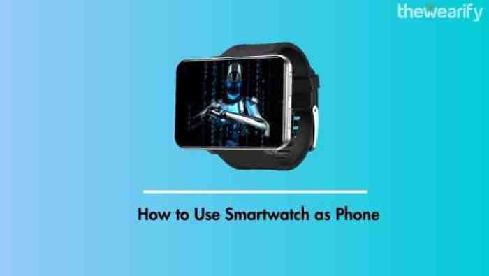 How to Use Smartwatch as Phone | Guide Smartwatch and phone integration