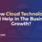 How businesses use cloud technology