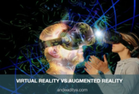 Augmented reality vs virtual reality